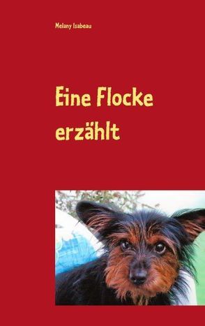 Eine Flocke erzählt von Isabeau,  Melany