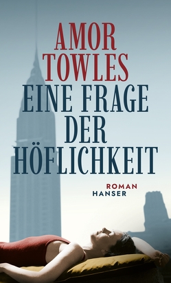 Eine Frage der Höflichkeit von Höbel,  Susanne, Towles,  Amor