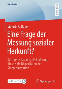 Eine Frage der Messung sozialer Herkunft? von Bauer,  Victoria A.