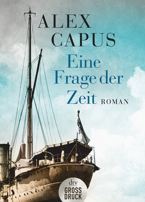 Eine Frage der Zeit von Capus,  Alex