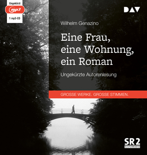 Eine Frau, eine Wohnung, ein Roman von Genazino,  Wilhelm