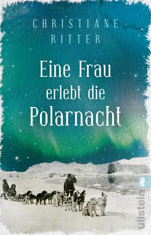 Eine Frau erlebt die Polarnacht von Ritter,  Christiane