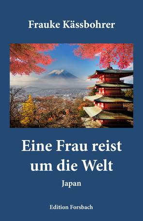 Eine Frau reist um die Welt von Kässbohrer,  Frauke