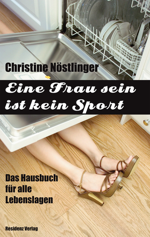 Eine Frau sein ist kein Sport von Nöstlinger ,  Christine