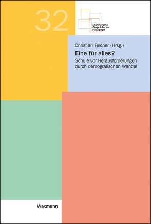 Eine für alles? von Bosse,  Dorit, Fischer,  Christian, Greiten,  Silvia, Jungkamp,  Burkhard, Klee,  Ursula, Kurth,  Gabriela, Lehfeldt,  Birgit, Middendorf,  William, Möhring,  Britta, Oelkers,  Jürgen, Sliwka,  Anne, Stöffler,  Friedemann, Trautmann,  Matthias, Zimmermann-Sutcliffe,  Rita