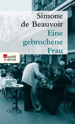 Eine gebrochene Frau von Beauvoir,  Simone de, Hengst,  Ulla