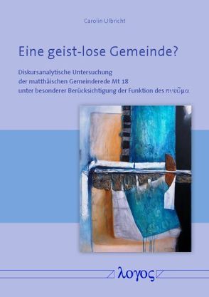 Eine geist-lose Gemeinde? von Ulbricht,  Carolin