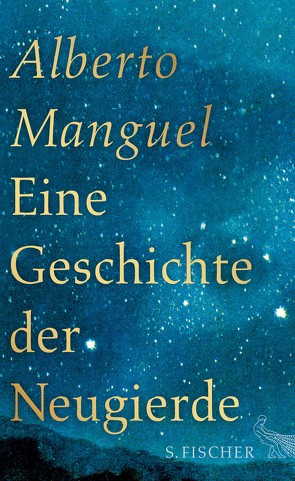 Eine Geschichte der Neugierde von Manguel,  Alberto, Stanislawski,  Achim