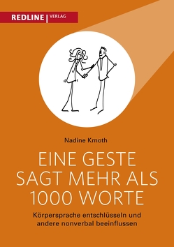 Eine Geste sagt mehr als 1000 Worte von Kmoth,  Nadine