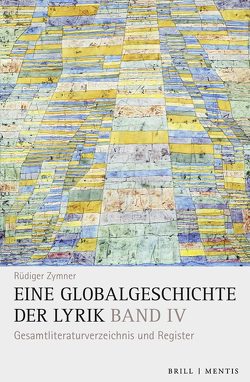 Eine Globalgeschichte der Lyrik von Zymner,  Rüdiger