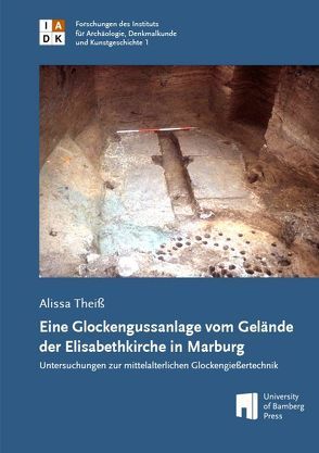 Eine Glockengussanlage vom Gelände der Elisabethkirche in Marburg von Theiß,  Alissa