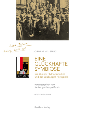 Eine glückhafte Symbiose / A Happy Symbiosis von Hellsberg,  Clemens, Salzburger Festspielfonds