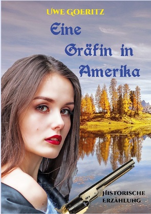 Eine Gräfin in Amerika von Goeritz,  Uwe