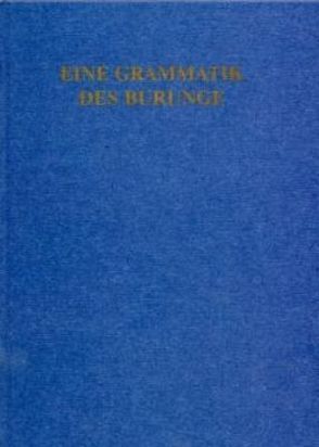 Eine Grammatik des Burunge von Kießling,  Roland, Lukas,  Johannes, Meyer-Bahlburg,  Hilke, Wolff,  H. Ekkehard