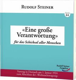 «Eine große Verantwortung» von Steiner,  Rudolf