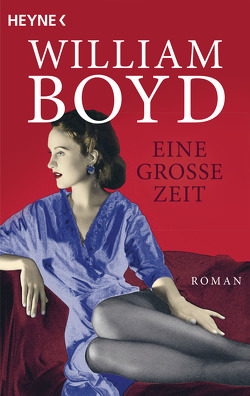 Eine große Zeit von Boyd,  William, Klobusiczky,  Patricia