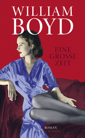 Eine große Zeit von Boyd,  William, Klobusiczky,  Patricia