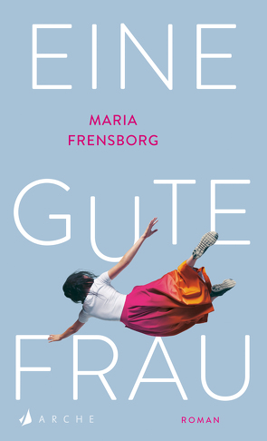 Eine gute Frau von Frensborg,  Maria, Hippe,  Karoline