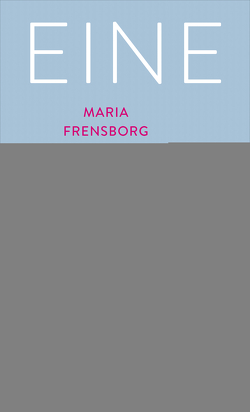 Eine gute Frau von Frensborg,  Maria, Hippe,  Karoline