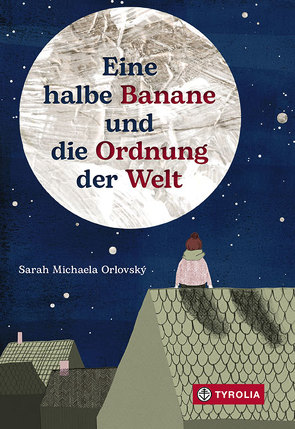 Eine halbe Banane und die Ordnung der Welt von Orlovský,  Sarah Michaela