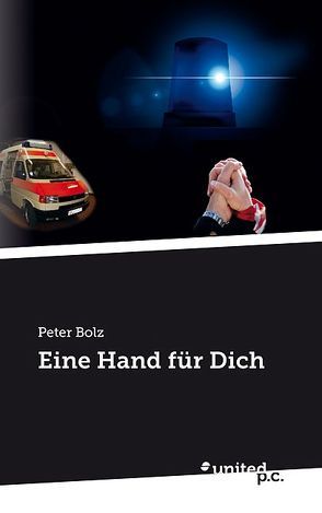 Eine Hand für Dich von Bolz,  Peter