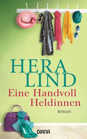 Eine Handvoll Heldinnen von Lind,  Hera