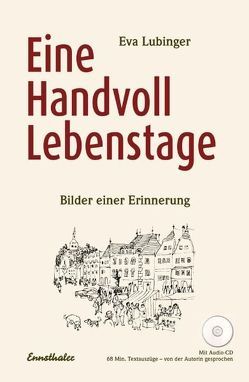 Eine Handvoll Lebenstage von Lubinger,  Eva