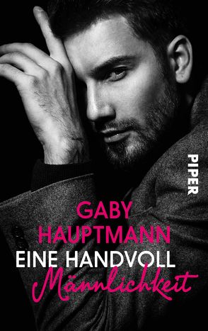 Eine Handvoll Männlichkeit von Hauptmann,  Gaby