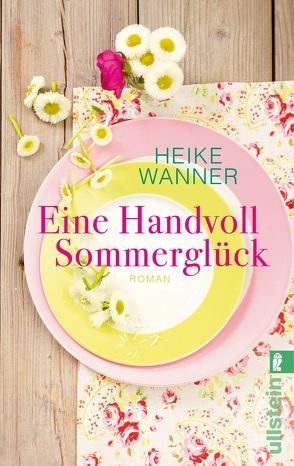 Eine Handvoll Sommerglück von Wanner,  Heike