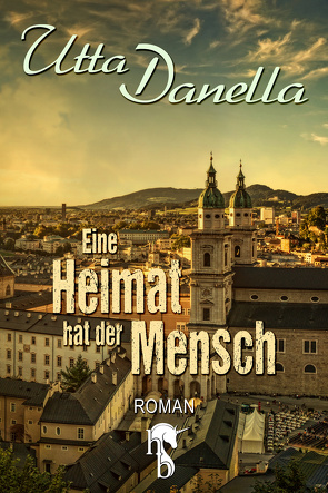 Eine Heimat hat der Mensch von Danella,  Utta