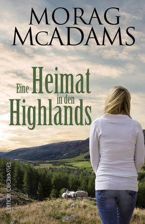 Eine Heimat in den Highlands von McAdams,  Morag