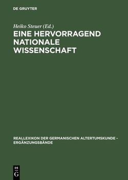 Eine hervorragend nationale Wissenschaft von Hakelberg,  Dietrich, Steuer,  Heiko