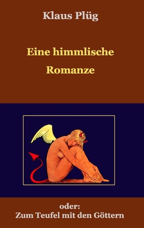 Eine himmlisch Romanze von Plüg,  Klaus