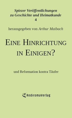 Eine Hinrichtung in Einigen? von Maibach,  Arthur