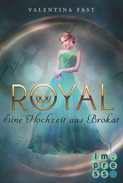 Royal 5: Eine Hochzeit aus Brokat von Fast,  Valentina