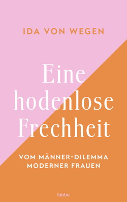 Eine hodenlose Frechheit von Wegen,  Ida von