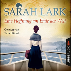 Eine Hoffnung am Ende der Welt von Blümel,  Yara, Dreher,  Tina, Lark,  Sarah