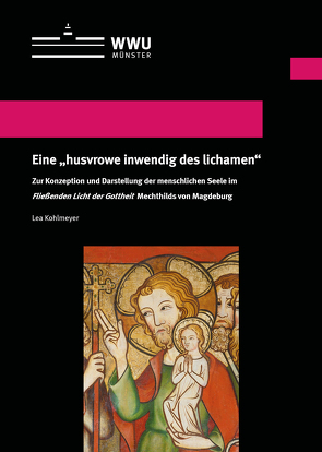 Eine „husvrowe inwendig des lichamen“ von Kohlmeyer,  Lea