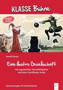 Eine illustre Gesellschaft von Denzel,  Harald