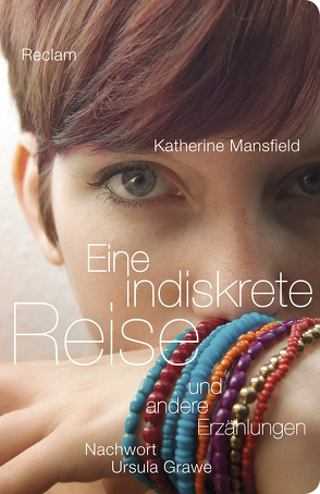 Eine indiskrete Reise und andere Erzählungen von Grawe,  Ursula, Mansfield,  Katherine