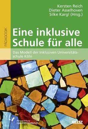 Eine inklusive Schule für alle von Asselhoven,  Dieter, Kargl,  Silke, Reich,  Kersten