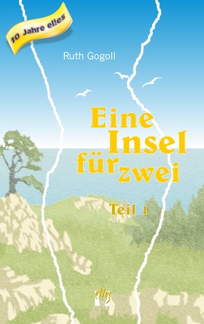 Eine Insel für zwei (Teil 1) von Gogoll,  Ruth