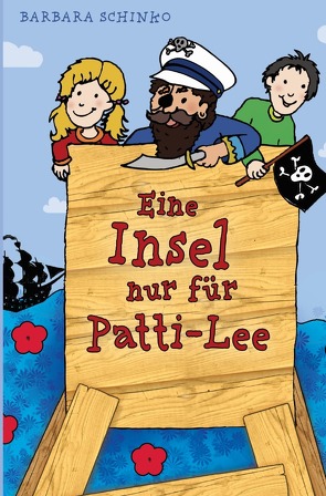 Eine Insel nur für Patti-Lee von Schinko,  Barbara