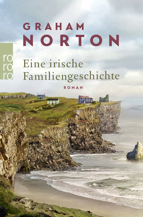 Eine irische Familiengeschichte von Jellinghaus,  Silke, Norton,  Graham