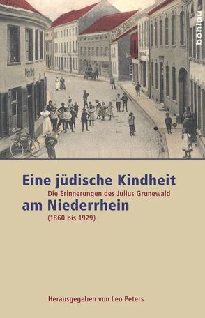 Eine jüdische Kindheit am Niederrhein von Peters,  Leo