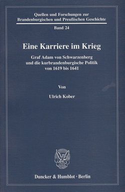 Eine Karriere im Krieg. von Kober,  Ulrich