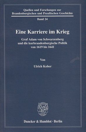 Eine Karriere im Krieg. von Kober,  Ulrich