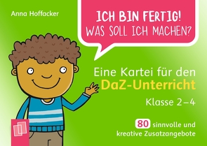 Eine Kartei für den DaZ-Unterricht – Klasse 2-4 von Hoffacker,  Anna