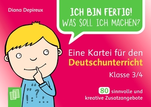 Eine Kartei für den Deutschunterricht – Klasse 3/4 von Depireux,  Diana