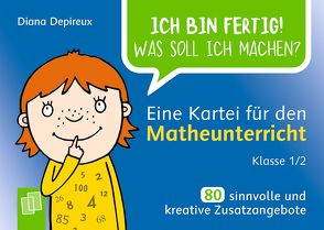 Eine Kartei für den Matheunterricht – Klasse 1/2 von Depireux,  Diana